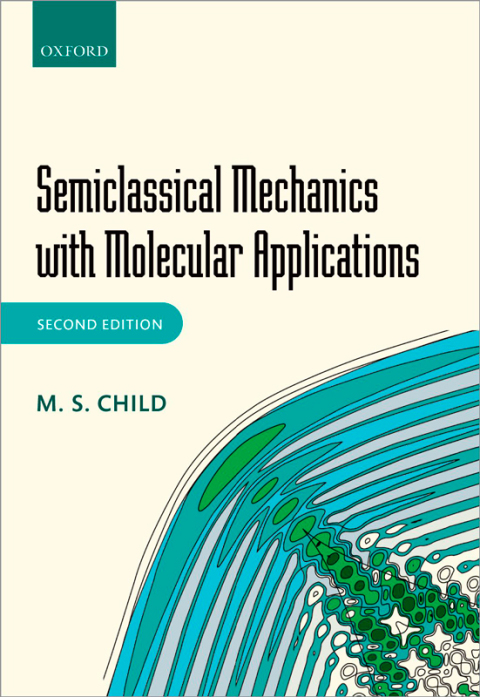 Cover image for book Semiclassical Mechanics with Molecular Applications