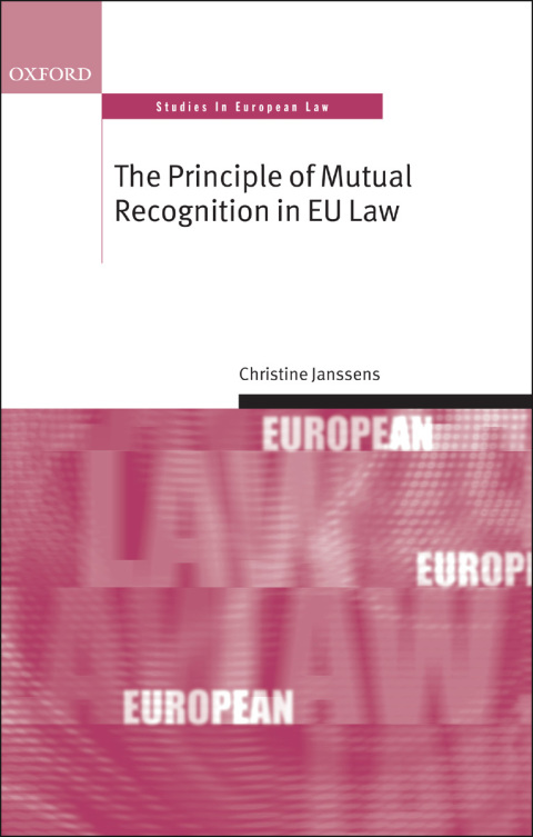 Cover image for book The Principle of Mutual Recognition in EU Law