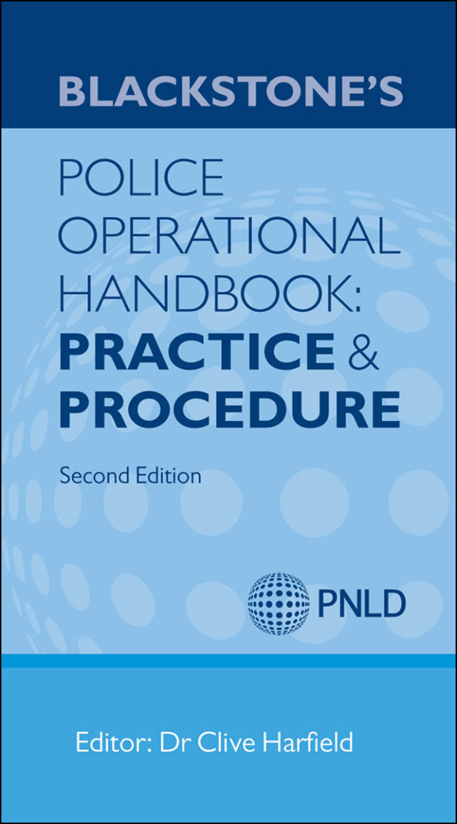 Blackstone's Police Operational Handbook: Practice and Procedure