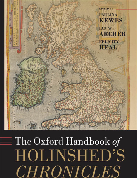 Cover image for book The Oxford Handbook of Holinshed's Chronicles