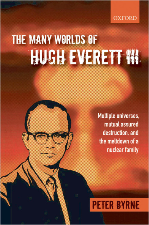 Cover image for book The Many Worlds of Hugh Everett III