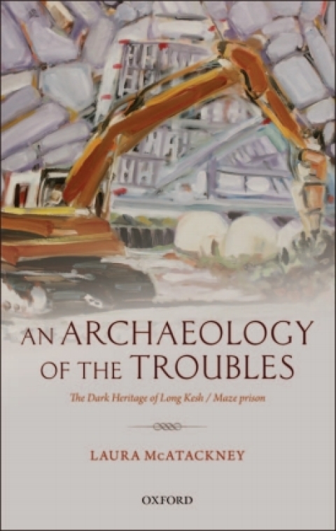 Cover image for book An Archaeology of the Troubles