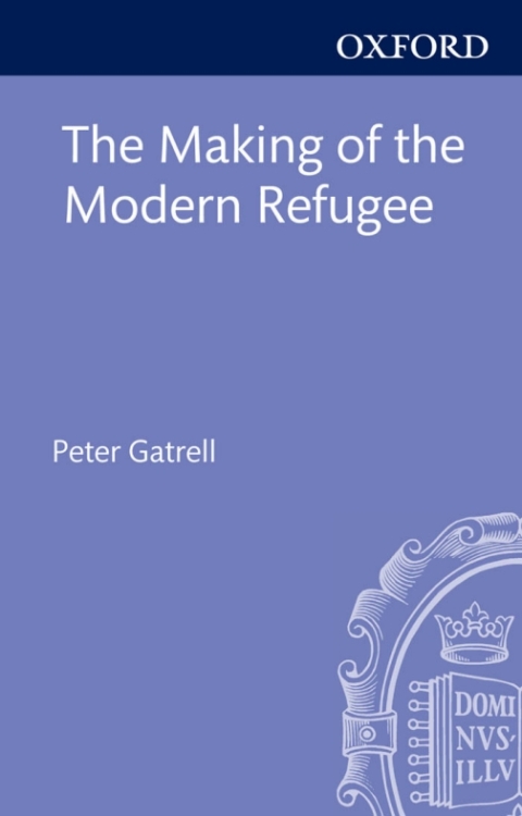 Cover image for book The Making of the Modern Refugee