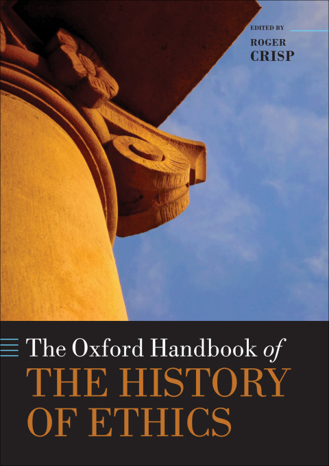 Cover image for book The Oxford Handbook of the History of Ethics