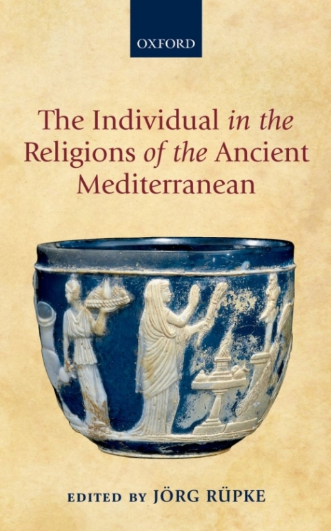 Cover image for book The Individual in the Religions of the Ancient Mediterranean