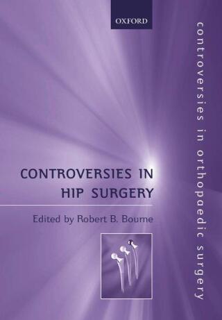Controversies in Hip Surgery