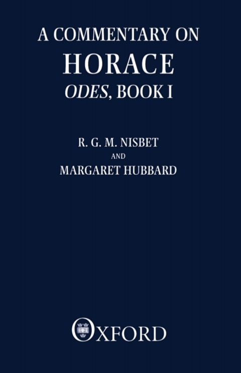 Cover image for book A Commentary on Horace: Odes: Book I