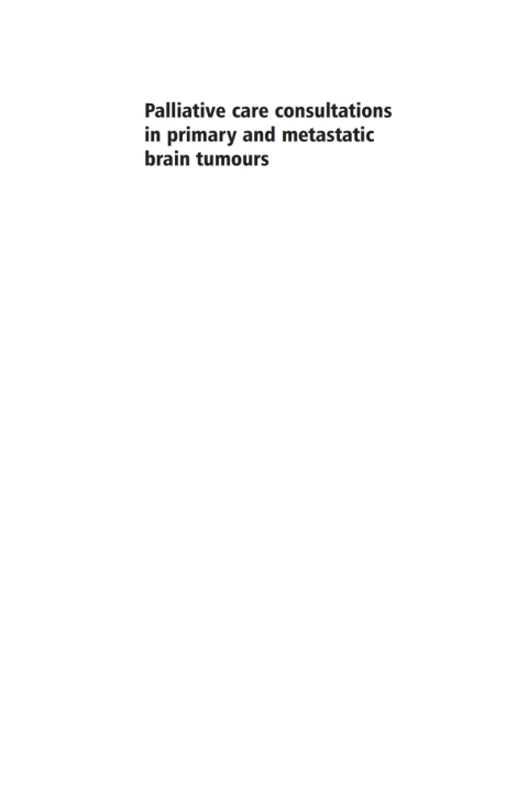 Cover image for book Palliative Care Consultations in Primary and Metastatic Brain Tumours