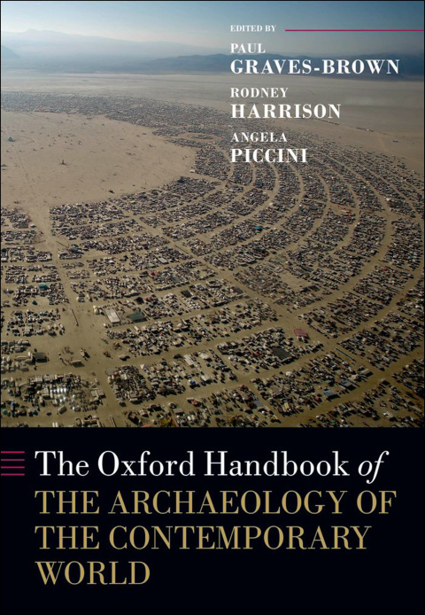 Cover image for book The Oxford Handbook of the Archaeology of the Contemporary World