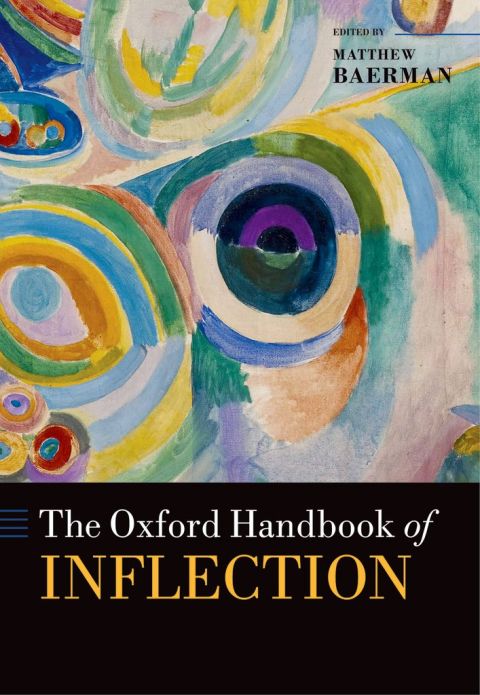 Cover image for book The Oxford Handbook of Inflection