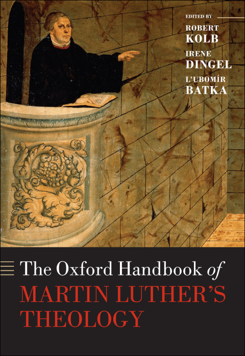 Cover image for book The Oxford Handbook of Martin Luther's Theology