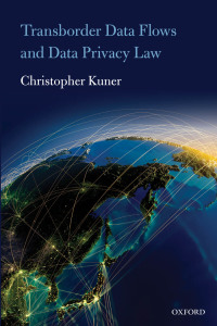 Cover image: Transborder Data Flows and Data Privacy Law 9780199674619