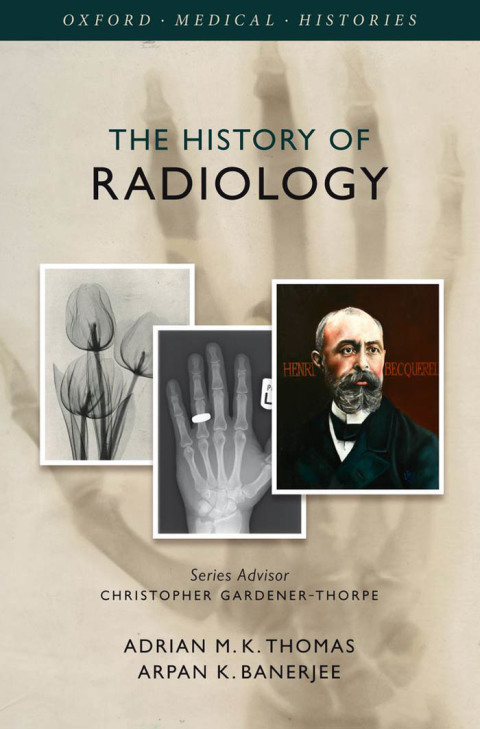 Cover image for book The History of Radiology