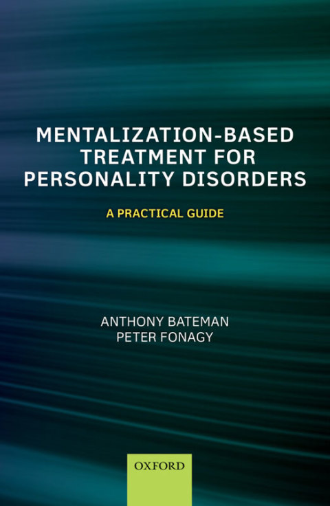 Cover image for book Mentalization-Based Treatment for Personality Disorders