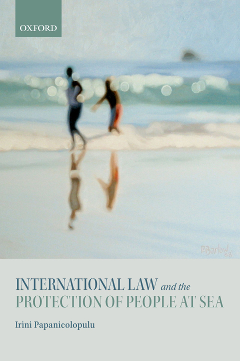 Cover image for book International Law and the Protection of People at Sea