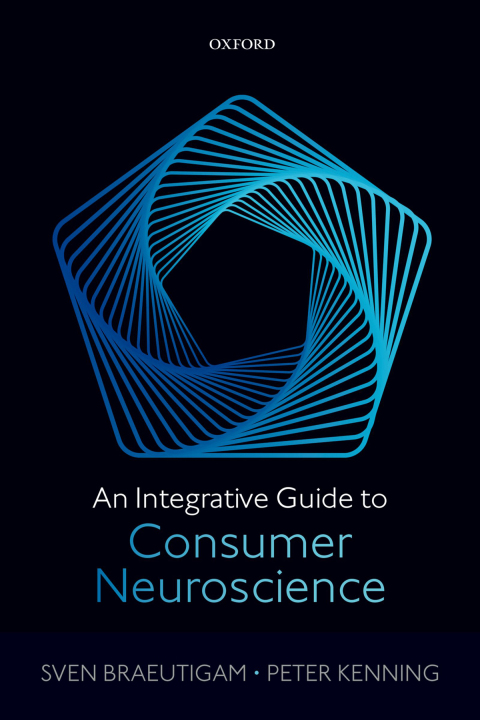 Cover image for book An Integrative Guide to Consumer Neuroscience