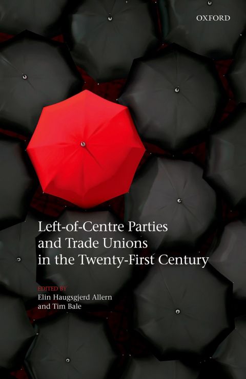 Cover image for book Left-of-Centre Parties and Trade Unions in the Twenty-First Century