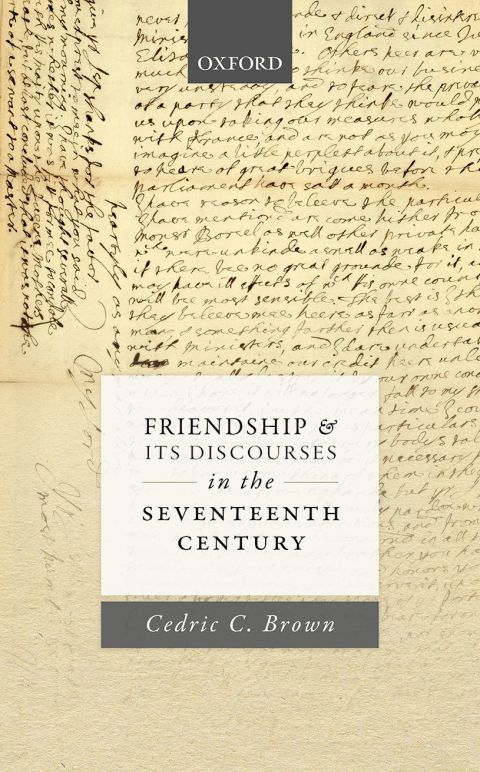 Cover image for book Friendship and its Discourses in the Seventeenth Century