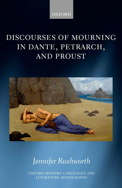 Cover image for book Discourses of Mourning in Dante, Petrarch, and Proust