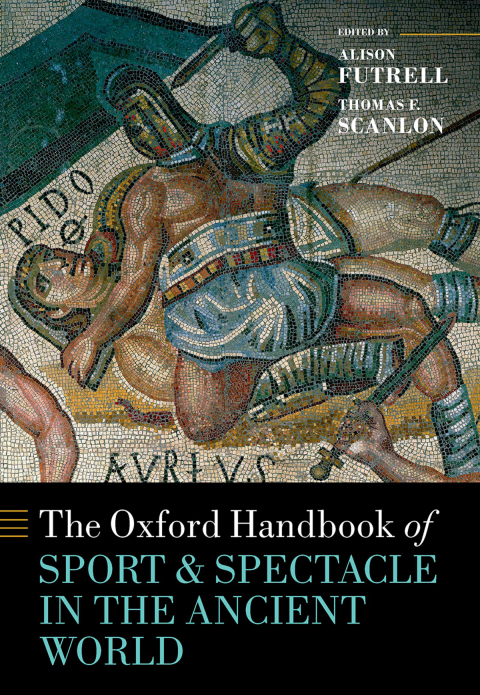 Cover image for book The Oxford Handbook Sport and Spectacle in the Ancient World