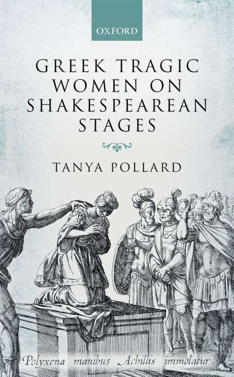 Cover image for book Greek Tragic Women on Shakespearean Stages