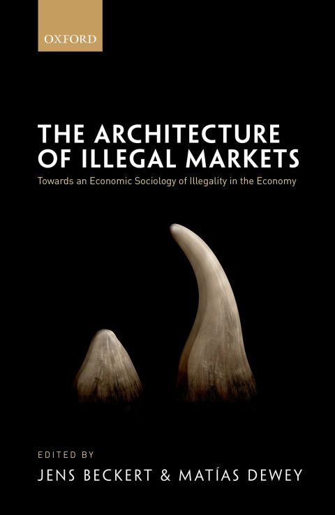 Cover image for book The Architecture of Illegal Markets