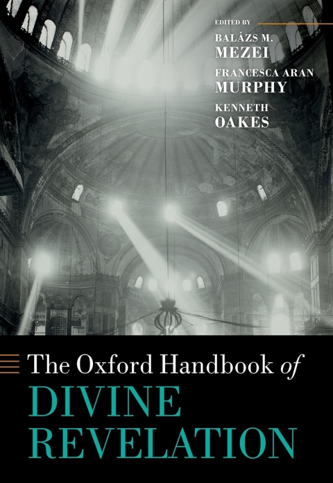 Cover image for book The Oxford Handbook of Divine Revelation