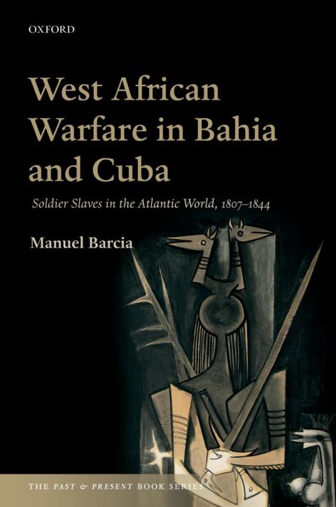 Cover image for book West African Warfare in Bahia and Cuba
