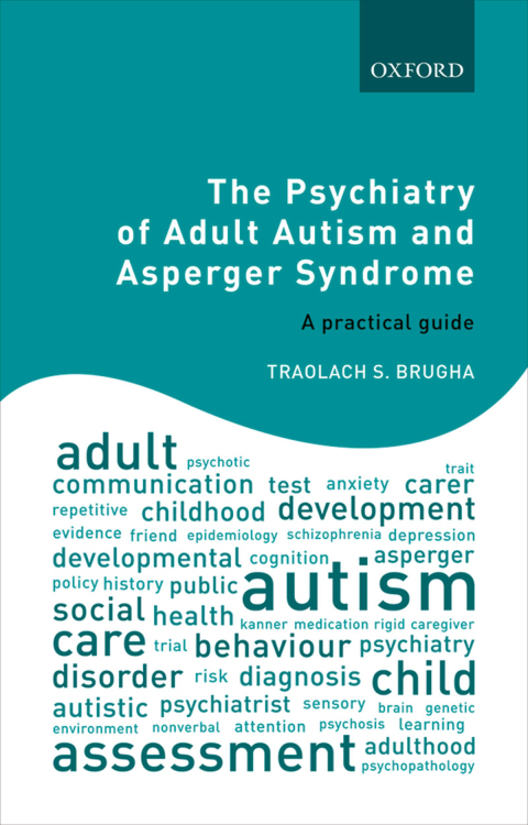 Cover image for book The Psychiatry of Adult Autism and Asperger Syndrome