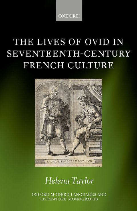 Cover image for book The Lives of Ovid in Seventeenth-Century French Culture
