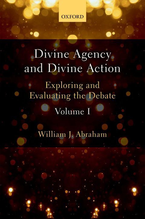 Cover image for book Divine Agency and Divine Action, Volume I