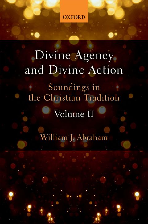 Cover image for book Divine Agency and Divine Action, Volume II