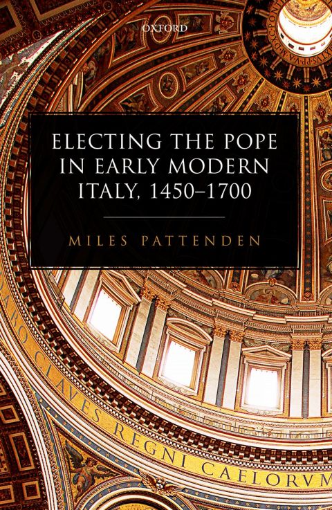 Cover image for book Electing the Pope in Early Modern Italy, 1450-1700