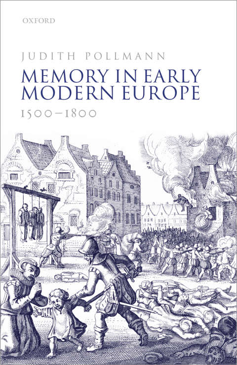 Cover image for book Memory in Early Modern Europe, 1500-1800