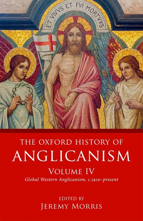 Cover image for book The Oxford History of Anglicanism, Volume IV
