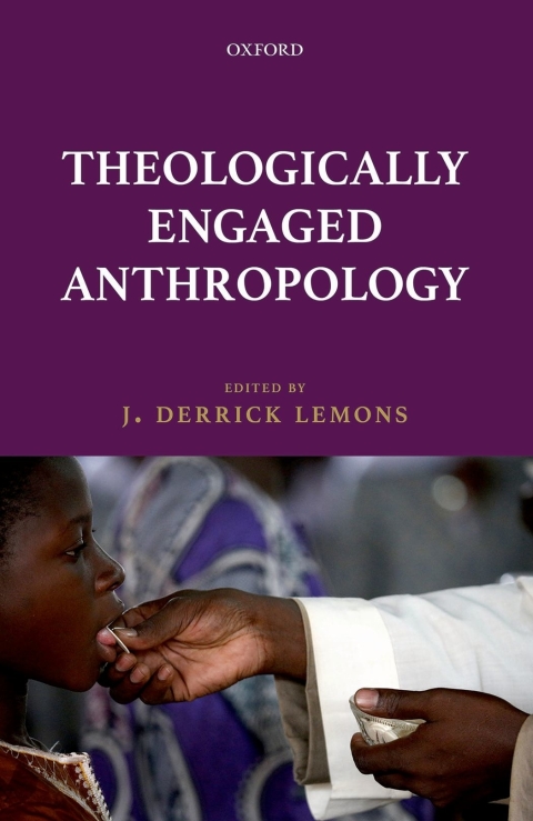 Cover image for book Theologically Engaged Anthropology