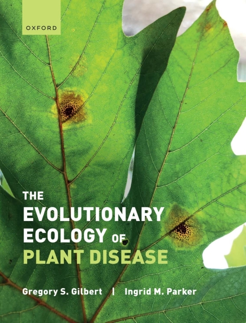 Cover image for book The Evolutionary Ecology of Plant Disease