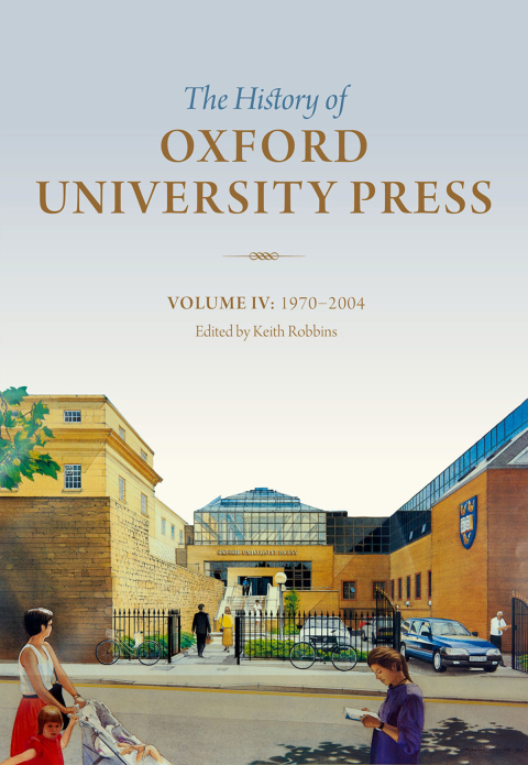 Cover image for book The History of Oxford University Press: Volume IV