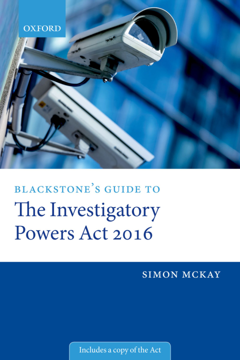 Cover image for book Blackstone's Guide to the Investigatory Powers Act 2016
