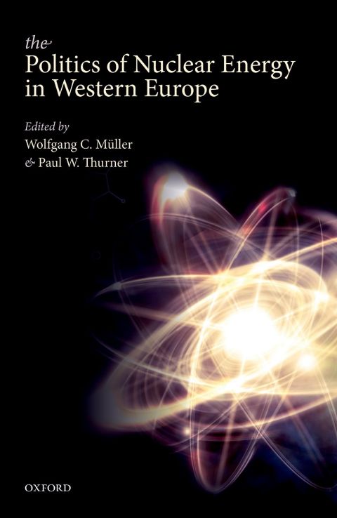 Cover image for book The Politics of Nuclear Energy in Western Europe