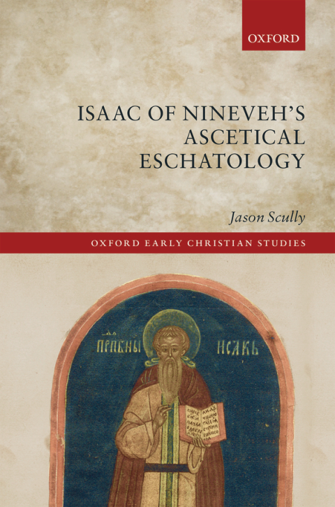 Cover image for book Isaac of Nineveh's Ascetical Eschatology