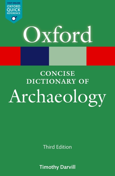 Cover image for book The Concise Oxford Dictionary of Archaeology