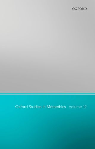 Oxford Studies in Metaethics 12