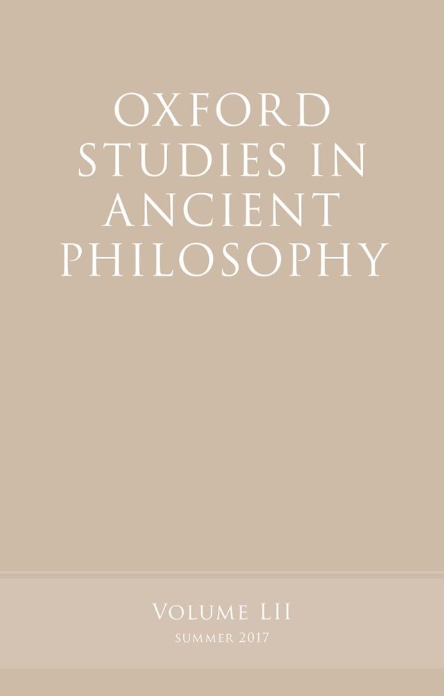 Oxford Studies in Ancient Philosophy, Volume 52
