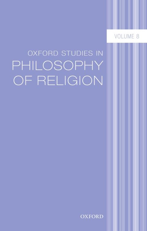 Cover image for book Oxford Studies in Philosophy of Religion Volume 8