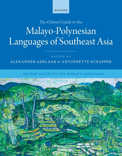 Cover image for book The Oxford Guide to the Malayo-Polynesian Languages of Southeast Asia
