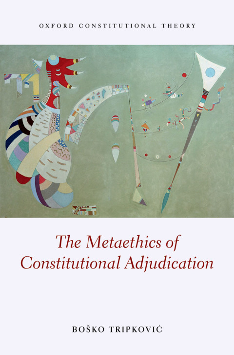 Cover image for book The Metaethics of Constitutional Adjudication
