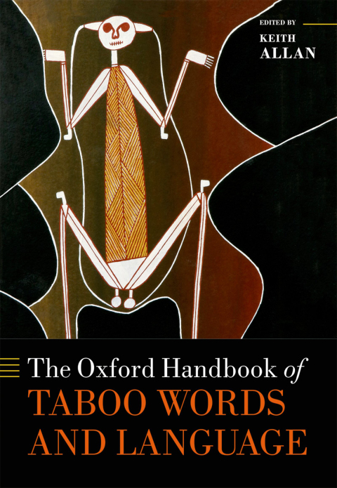 Cover image for book The Oxford Handbook of Taboo Words and Language