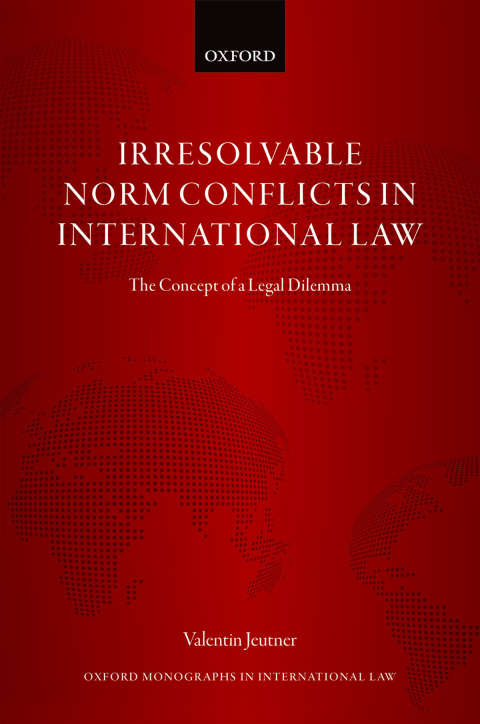 Cover image for book Irresolvable Norm Conflicts in International Law