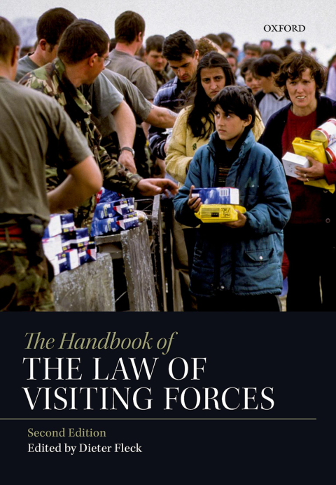 Cover image for book The Handbook of the Law of Visiting Forces